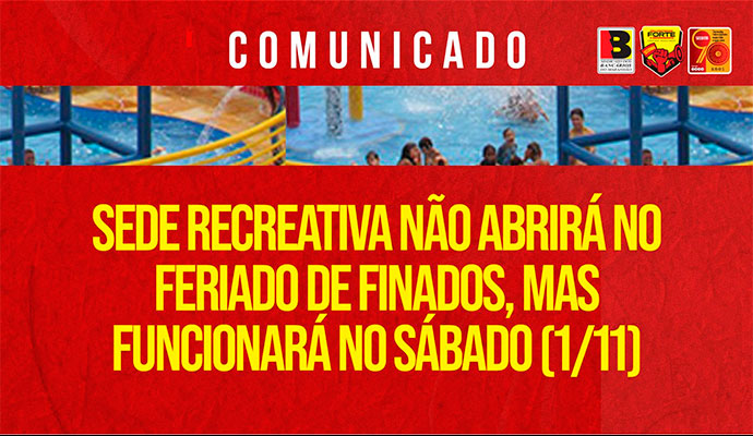 Sede Recreativa no abrir no feriado de finados
